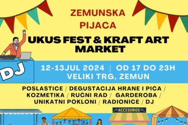 Ukus fest i Craft Art noćni MARKET U ZEMUNU - 12. i 13. jul.