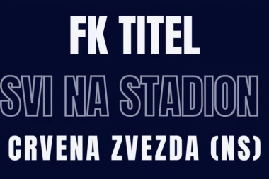 DERBI KOLA: Na stadionu Vašarište će se tražiti karta više za ovaj meč!