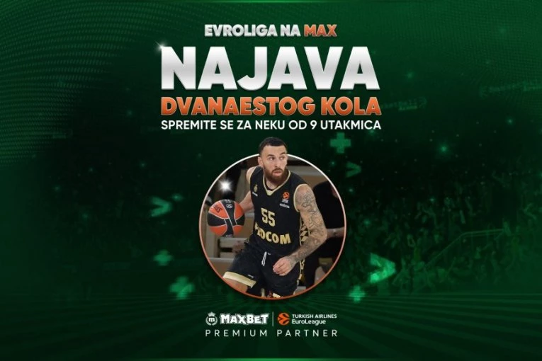 EVROLIGA SE IGRA NA MAX - Najava 12. kola