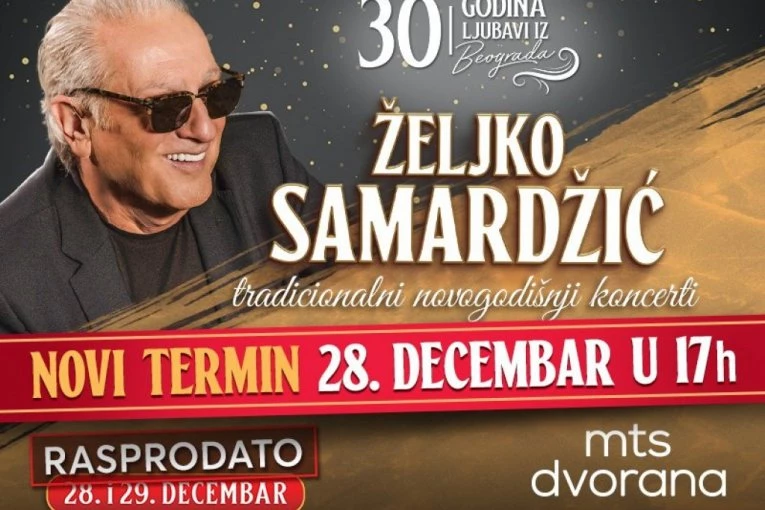 I TREĆI KONCERT U MTS DVORANI! NOVOGODIŠNJI MATINE ŽELJKA SAMARDŽIĆA 28. DECEMBRA U 17H!